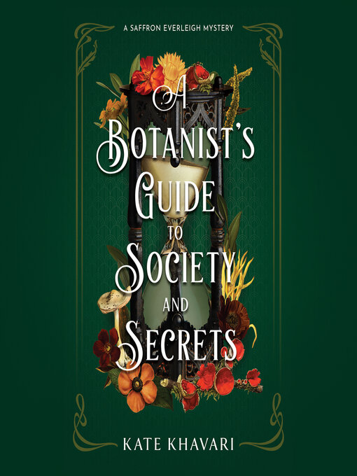 Title details for A Botanist's Guide to Society and Secrets by Kate Khavari - Available